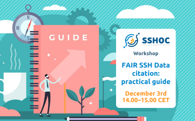 FAIR SSH Data citation: practical guide – A webinar online  on how to properly use data citation in Social Sciences and Humanities – December 3, 2021