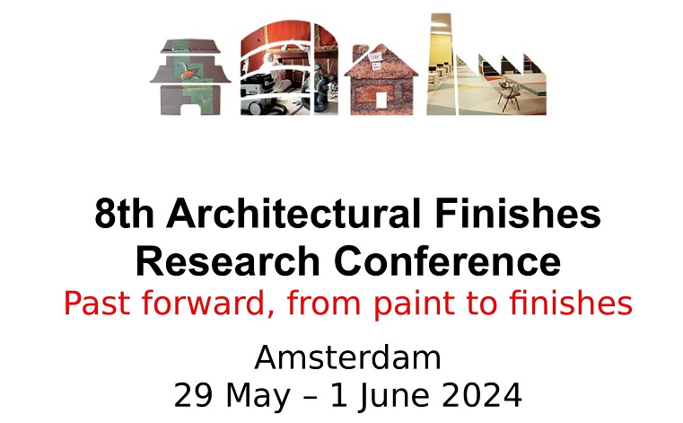 8th Architectural Finishes Research Conference – Amsterdam – 29 May – 1 June 2024 – Registration open