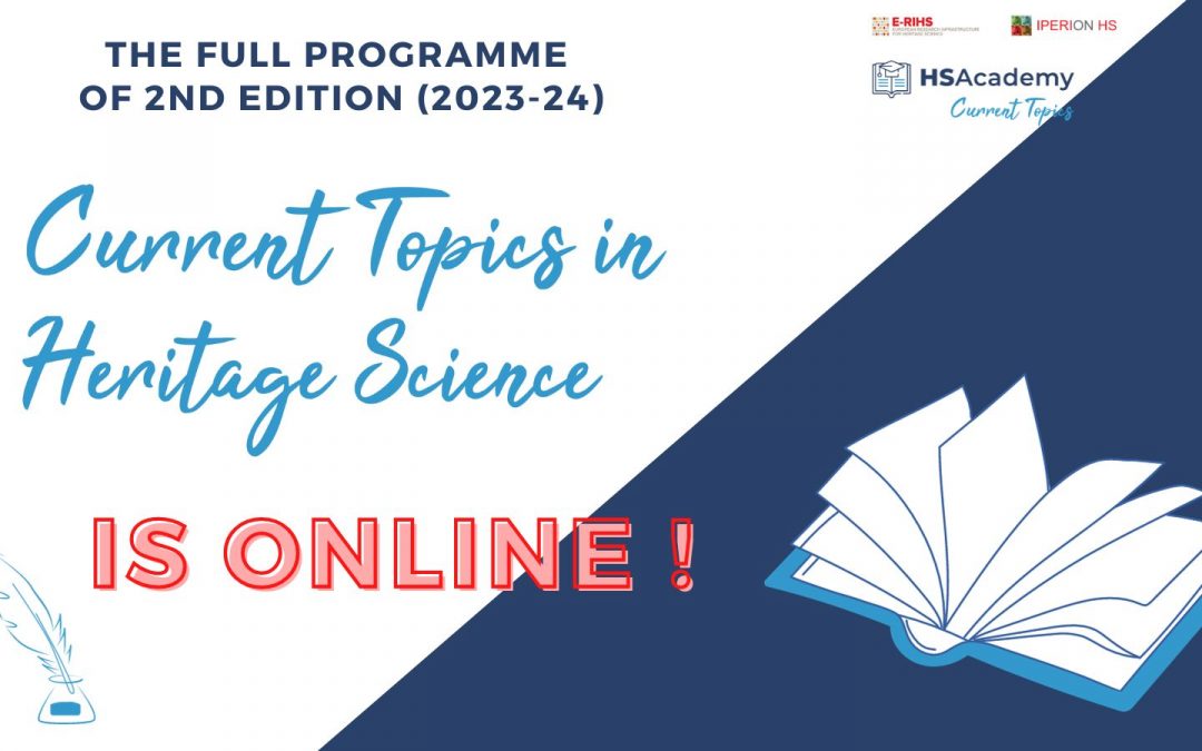 The full programme of the “Current Topics in Heritage Science” 2nd edition (2023-24) is online